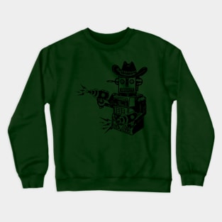 cowboy robot Crewneck Sweatshirt